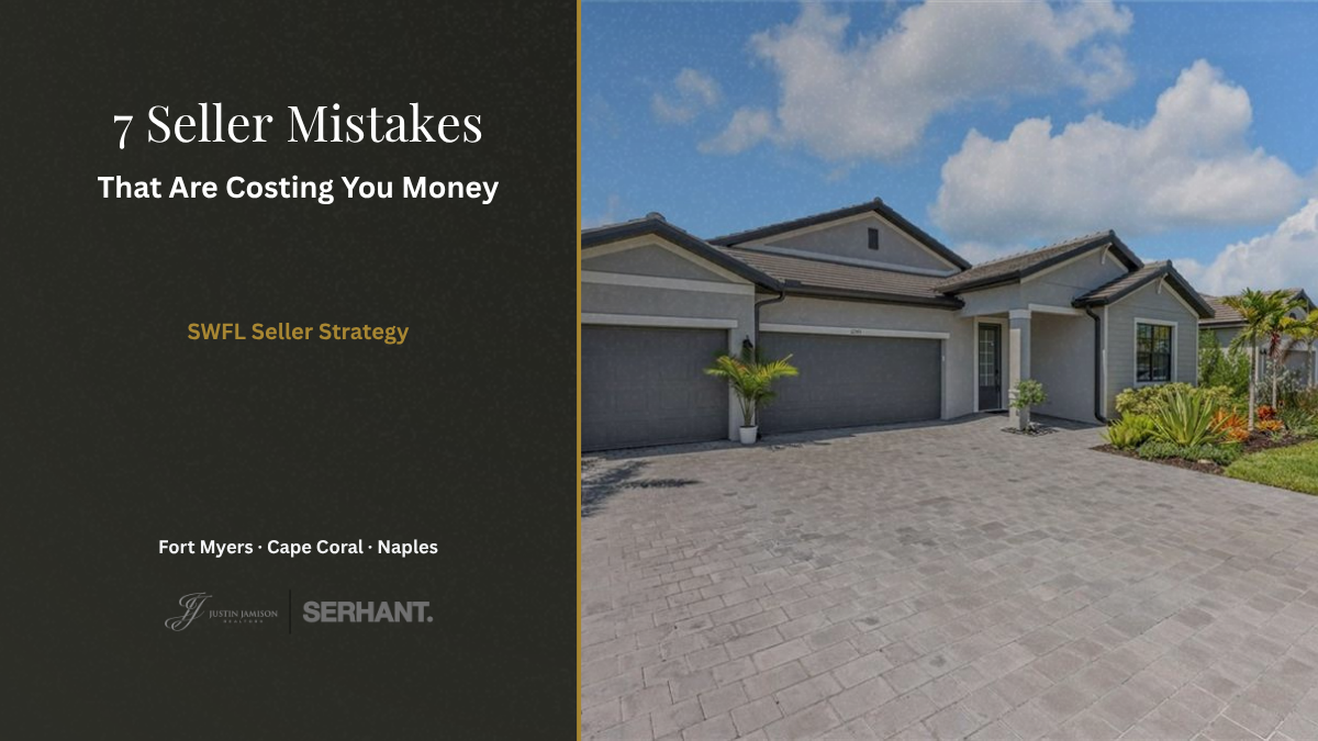 7 Mistakes Southwest Florida Home Sellers Are Making in 2026