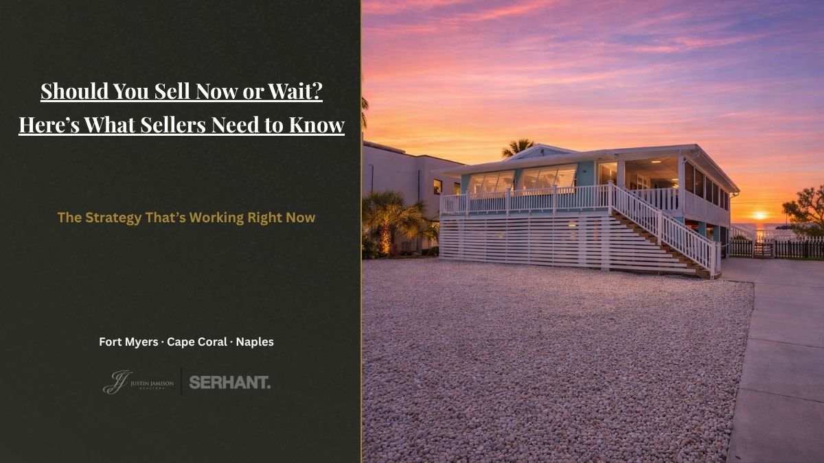 Should I Sell My Home Now or Wait Until 2026 in Southwest Florida?